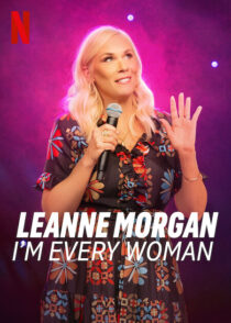 دانلود فیلم Leanne Morgan: I’m Every Woman 2023390993-170006416