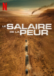 دانلود فیلم The Wages of Fear 2024393463-114120181
