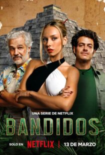 دانلود سریال Bandidos391704-1122540221
