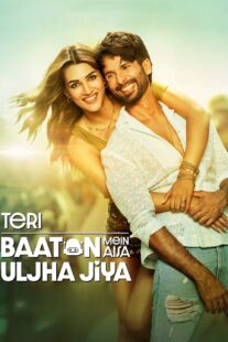 دانلود فیلم هندی Teri Baaton Mein Aisa Uljha Jiya 2024392898-1797389102