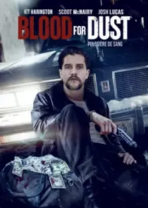 دانلود فیلم Blood for Dust 2023394964-2118503736