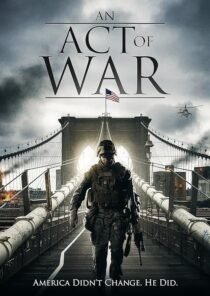 دانلود فیلم An Act of War 2015395514-1782517193