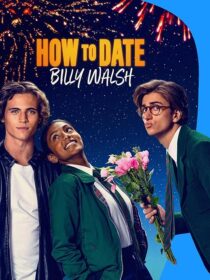 دانلود فیلم How to Date Billy Walsh 2024395416-236629116