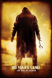 دانلود فیلم No Man’s Land: The Rise of Reeker 2008399125-1613112145
