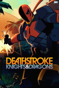 دانلود انیمیشن Deathstroke: Knights & Dragons 2020398659-2066193208