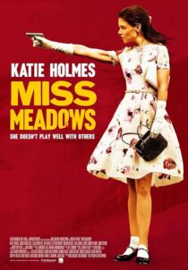 دانلود فیلم Miss Meadows 2014397013-491951300