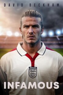 دانلود فیلم David Beckham: Infamous 2022397514-406903961