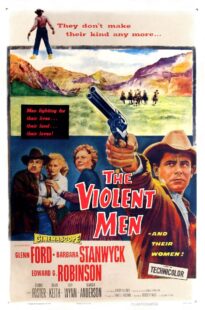 دانلود فیلم The Violent Men 1955399525-1210496100