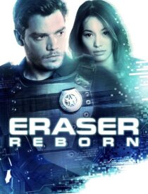 دانلود فیلم Eraser: Reborn 2022397343-1634478548