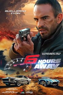 دانلود فیلم 6 Hours Away 2024396949-956880500