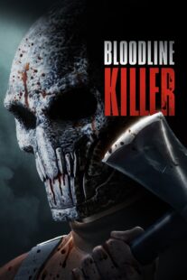 دانلود فیلم Bloodline Killer 2024398735-2129738577