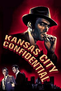 دانلود فیلم Kansas City Confidential 1952403039-1247503452
