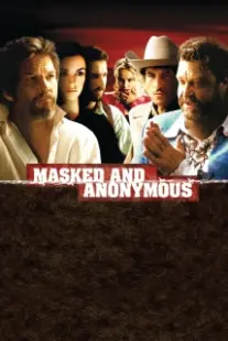 دانلود فیلم Masked and Anonymous 2003402679-2051091344