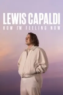 دانلود فیلم Lewis Capaldi: How I’m Feeling Now 2023402640-789528475