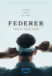 دانلود مستند Federer: Twelve Final Days 2024402498-916015282