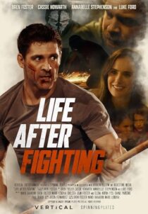 دانلود فیلم Life After Fighting 2024401707-247810579