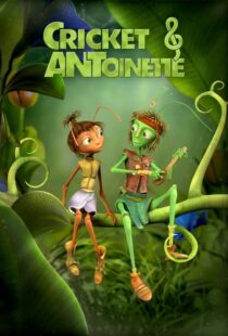 دانلود انیمیشن Cricket & Antoinette 2023400628-1603243629