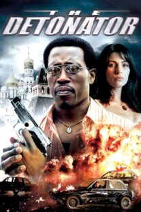 دانلود فیلم The Detonator 2006401802-1723631301