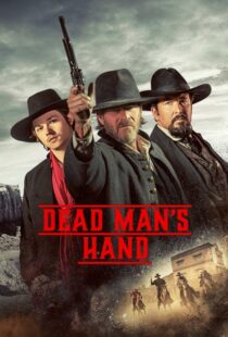 دانلود فیلم Dead Man’s Hand 2023400781-1093952448