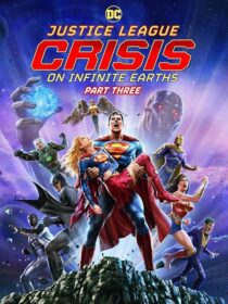 دانلود انیمیشن Justice League: Crisis on Infinite Earths, Part Three 2024404745-551726730