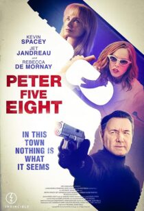 دانلود فیلم Peter Five Eight 2024407772-772690622