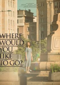 دانلود فیلم کره‌ای Where Would You Like to Go? 2023407475-1214490587