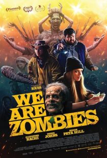 دانلود فیلم We Are Zombies 2023407568-1352378183