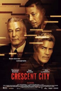دانلود فیلم Crescent City 2024407408-2020584727