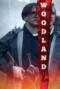 دانلود فیلم Woodland 2018410853-1983027436