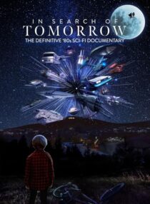 دانلود مستند In Search of Tomorrow 2022409164-2022302214