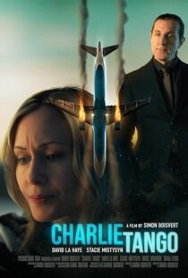 دانلود فیلم Charlie Tango 2024410213-1963887890