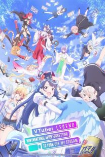 دانلود انیمه VTuber Legend: How I Went Viral after Forgetting to Turn Off My Stream411542-430353242
