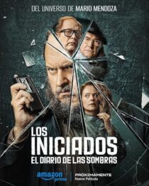 دانلود فیلم The Initiated: Written from the Shadows (Los Iniciados 2) 2024412579-477285184