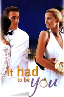 دانلود فیلم It Had to Be You 2000414142-1539992944
