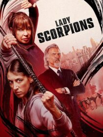 دانلود فیلم Lady Scorpions 2024416017-550117458