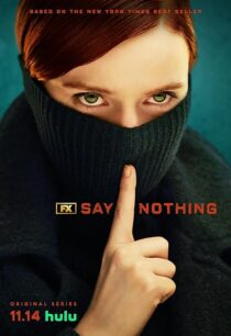 دانلود سریال Say Nothing414460-826158676