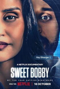 دانلود مستند Sweet Bobby: My Catfish Nightmare 2024413903-133813198