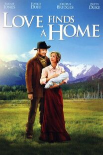 دانلود فیلم Love Finds a Home 2009414048-1650530310