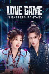 دانلود سریال Love Game in Eastern Fantasy415801-1897657940