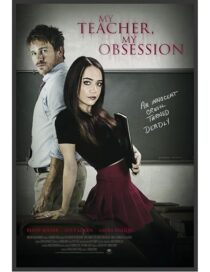 دانلود فیلم My Teacher, My Obsession 2018416158-1515015346