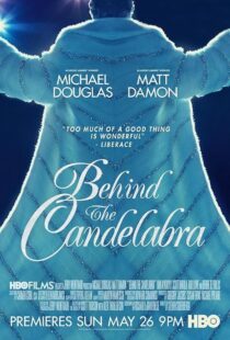 دانلود فیلم Behind the Candelabra 2013417693-1674494682