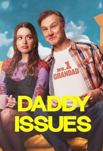 دانلود سریال Daddy Issues416701-403419600
