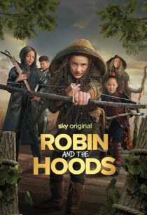 دانلود فیلم Robin and the Hoods 2024417767-1389825804
