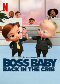 دانلود انیمیشن The Boss Baby: Back in the Crib417785-1130320718