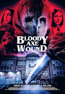 دانلود فیلم Bloody Axe Wound 2024422171-90683921