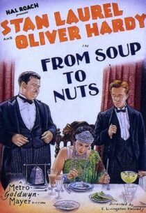 دانلود فیلم کوتاه From Soup to Nuts 1928420472-1008672556