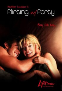 دانلود فیلم Flirting with Forty 2008422287-156408902