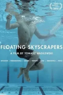 دانلود فیلم Floating Skyscrapers 2013424837-1995680276
