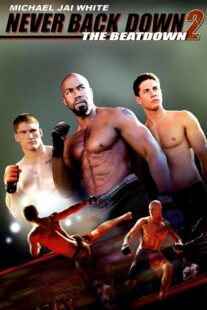 دانلود فیلم Never Back Down 2: The Beatdown 2011422915-418701137