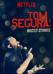 دانلود استندآپ کمدی Tom Segura: Mostly Stories 2016424145-721536173
